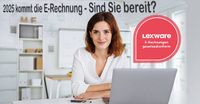 E-Rechnung mit LEXWARE oder Lexware Office - kein Problem!